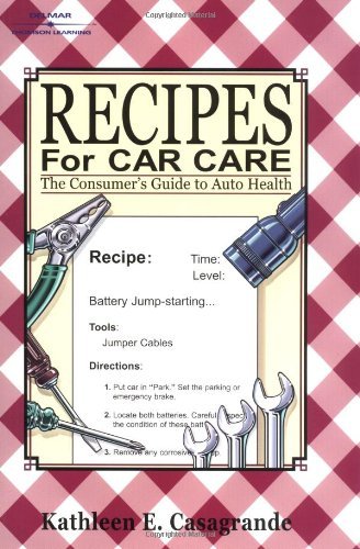 Kathleen E. Casagrande/Recipes For Car Care: Guide To Auto Health